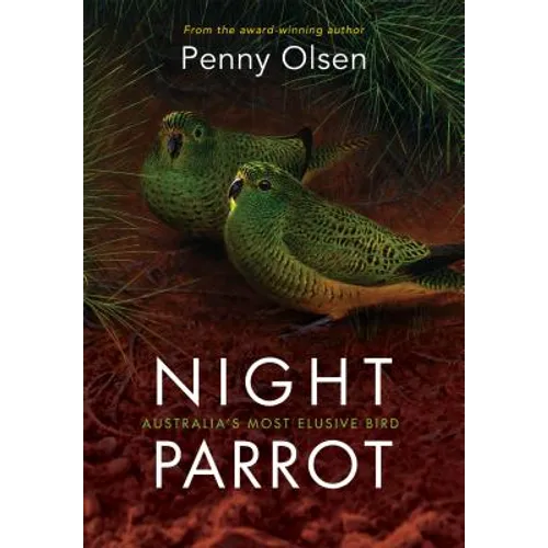 Night Parrot: Australia's Most Elusive Bird