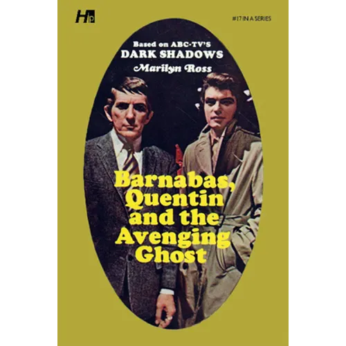 Dark Shadows: Barnabas, Quentin and the Avenging Ghost: The Complete Paperback Library Reprint Book 17