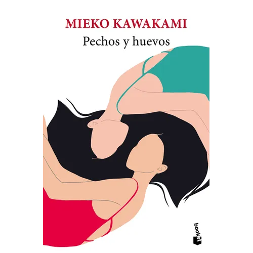 Pechos Y Huevos (Novela) / Breasts and Eggs (a Novel)