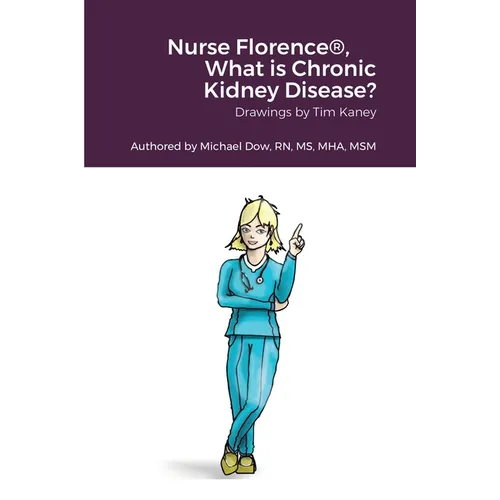 Nurse Florence(R), What is Chronic Kidney Disease?