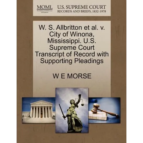 W. S. Allbritton Et Al. V. City of Winona, Mississippi. U.S. Supreme Court Transcript of Record with Supporting Pleadings