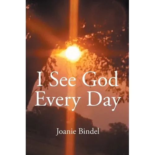 I See God Every Day