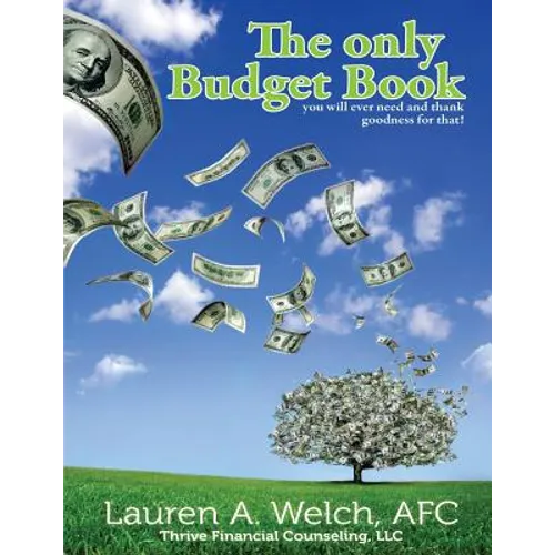 The Only Budget Book: you will ever need and thank goodness for that!
