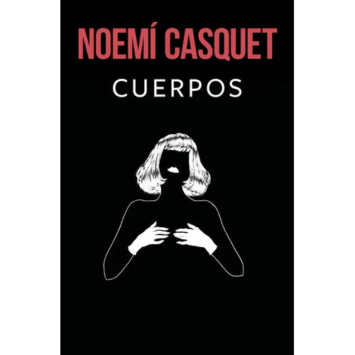 Cuerpos / Bodies