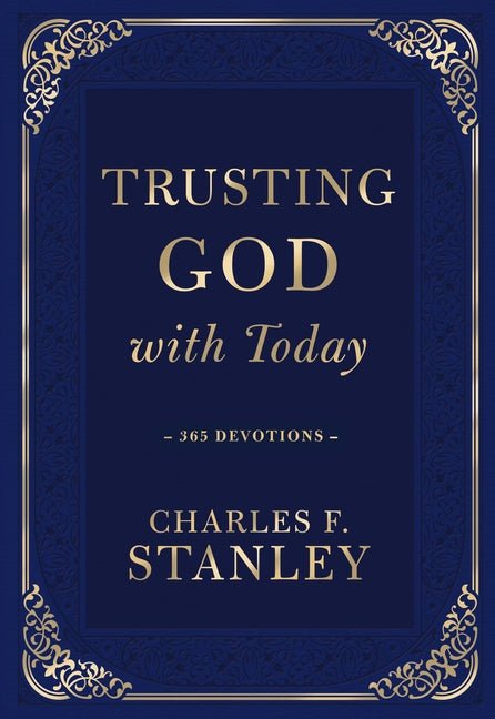 Trusting God with Today: 365 Devotions Book