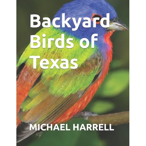 Backyard Birds of Texas