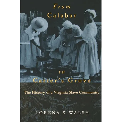 From Calabar to Carter's Grove