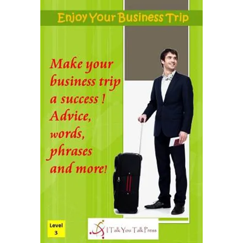 Enjoy Your Business Trip