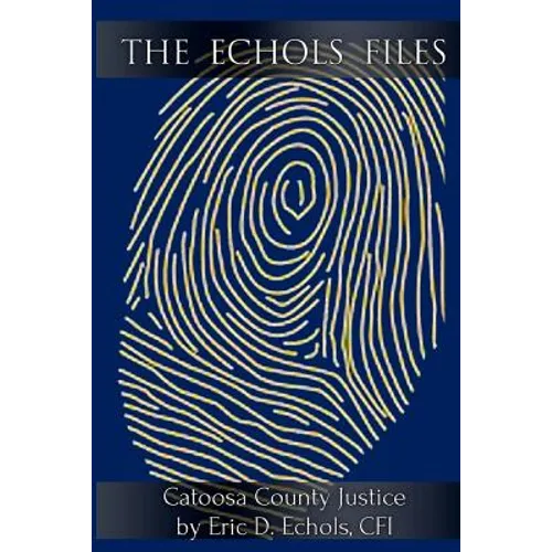 The Echols Files: Catoosa County Justice