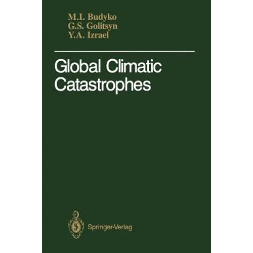 Global Climatic Catastrophes