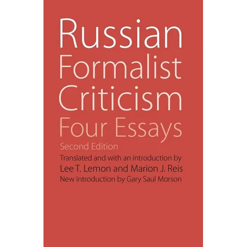 Russian Formalist Criticism: Four Essays, Second Edition