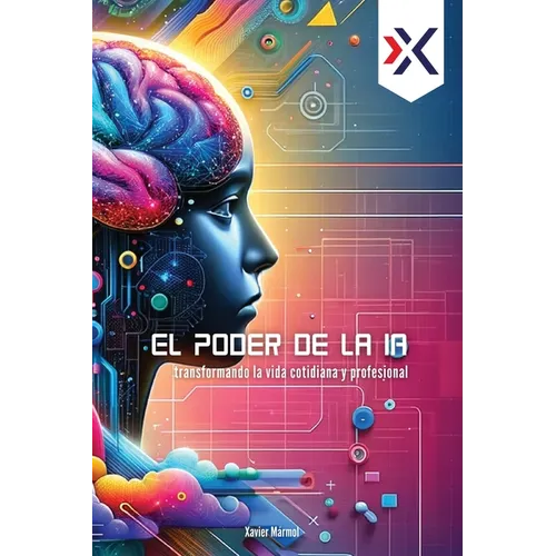 El Poder de la IA: Transformando la Vida Cotidiana y Profesional
