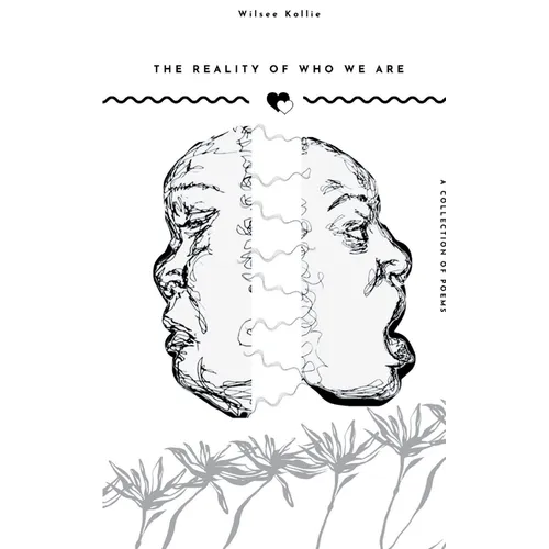 The Reality of Who We Are
