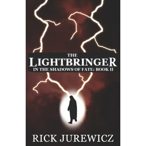 The Lightbringer: In the Shadows of Fate - Book II