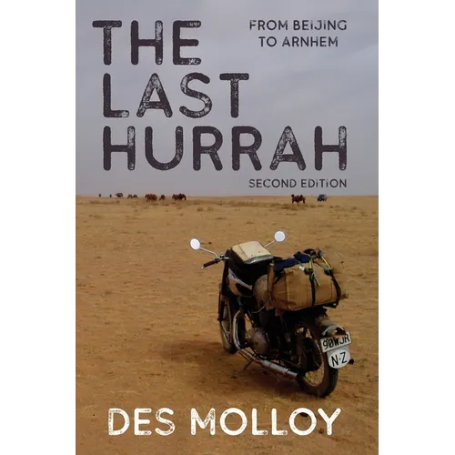 The Last Hurrah. From Beijing to Arnhem