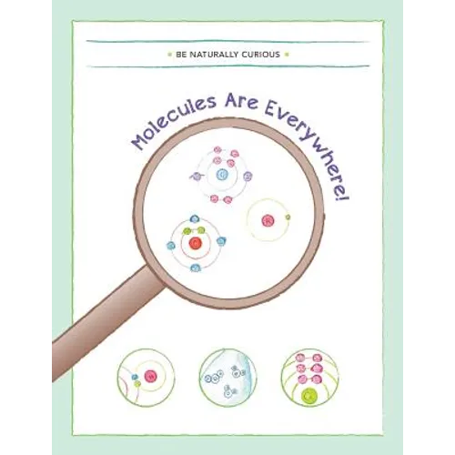 Molecules are Everywhere!