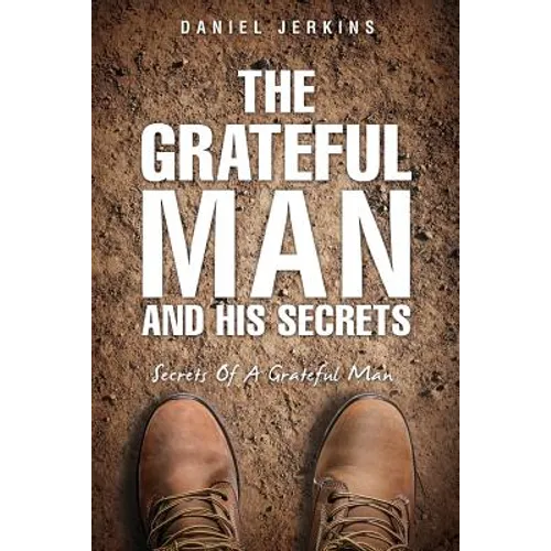 The Grateful Man and His Secrets