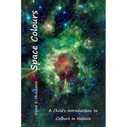 Space Colours: A Child's Introduction to Colours in Nature