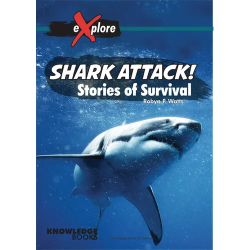 Shark Attack!: Stories of Survival