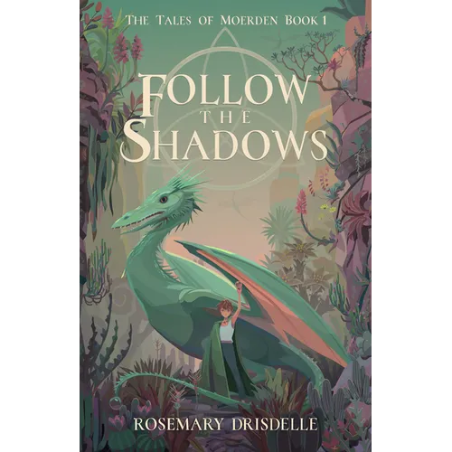 Follow the Shadows: The Tales of Moerden Book 1