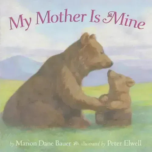 My Mother Is Mine
