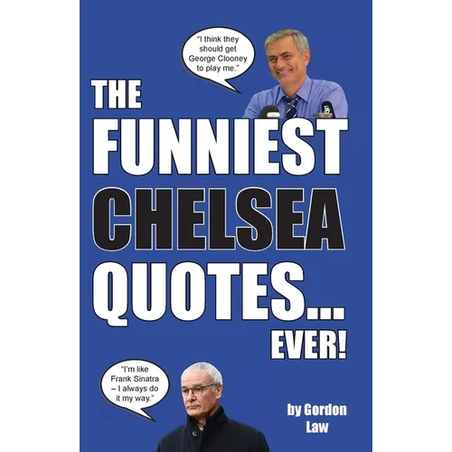 The Funniest Chelsea Quotes... Ever! - Paperback