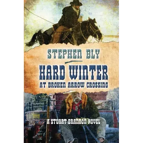 Hard Winter at Broken Arrow Crossing