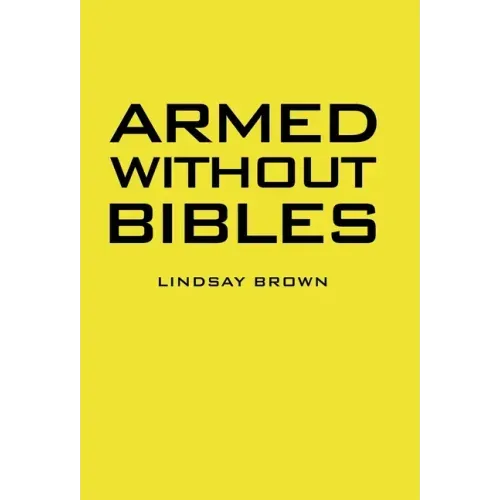 Armed Without Bibles