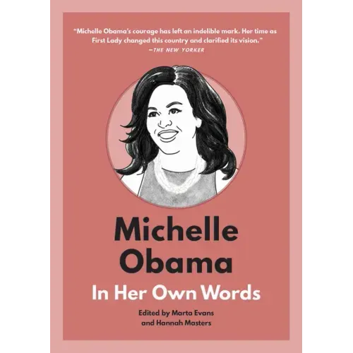 Michelle Obama: In Her Own Words