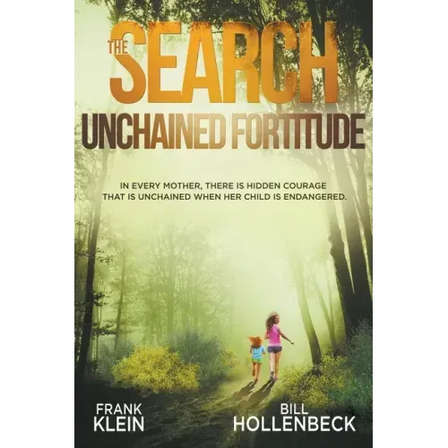 The Search - Unchained Fortitude