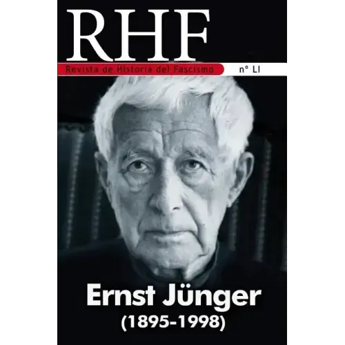 RHF - Revista de Historia del Fascismo: Ernst Jünger (1895-1998)