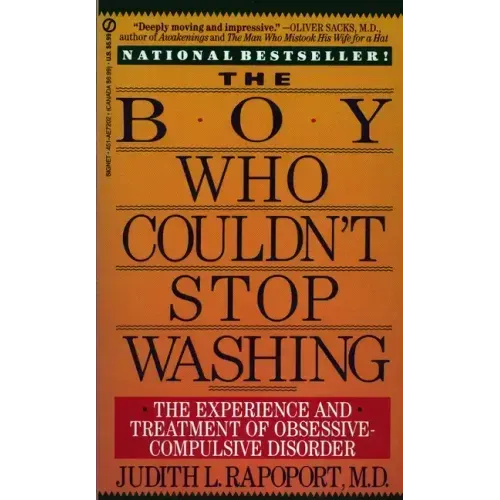 The Boy Who Couldn't Stop Washing: The Experience and Treatment of Obsessive-Compulsive Disorder