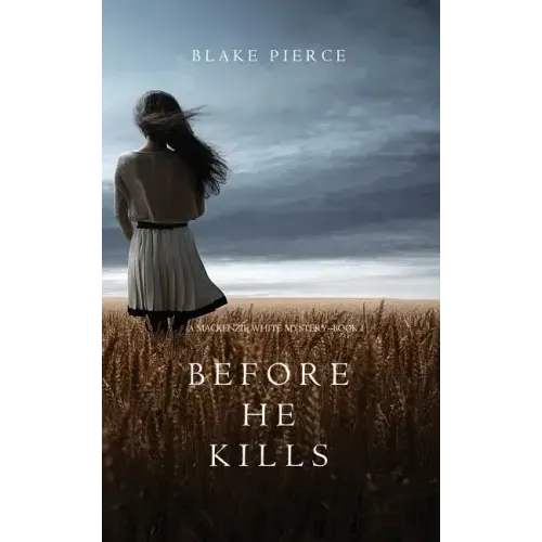 Before he Kills (A Mackenzie White Mystery-Book 1)