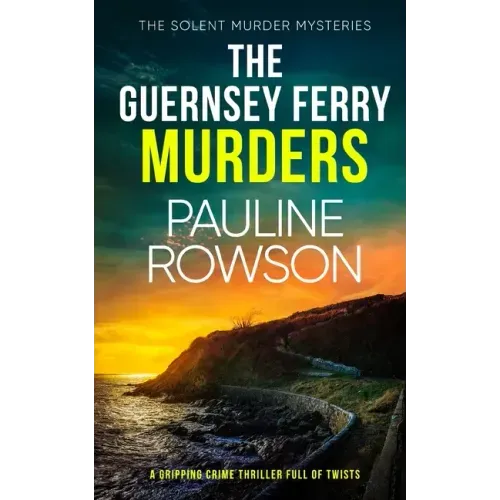 THE GUERNSEY FERRY MURDERS a gripping crime thriller full of twists