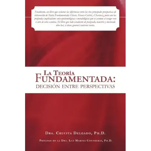 La Teoria Fundamentada: Decision Entre Perspectivas