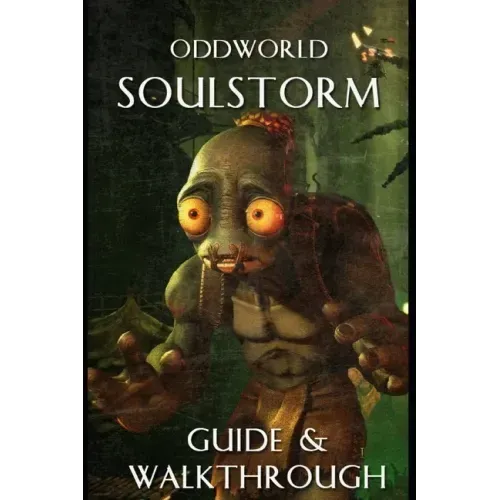 Oddworld Soulstorm Guide and Walkthrough: Tips - Cheats - And More