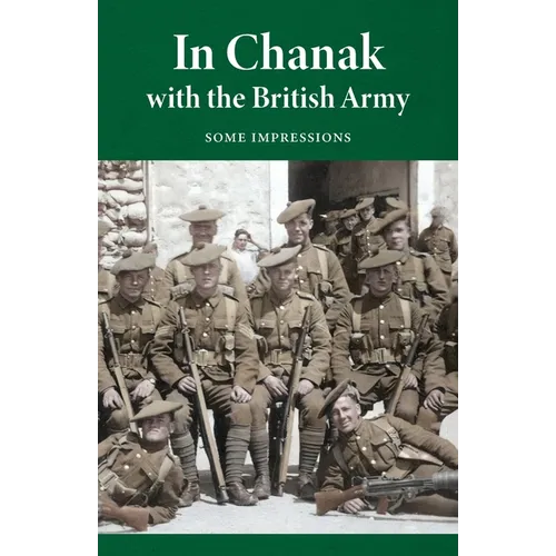 In Chanak with the British Army: Some impressions
