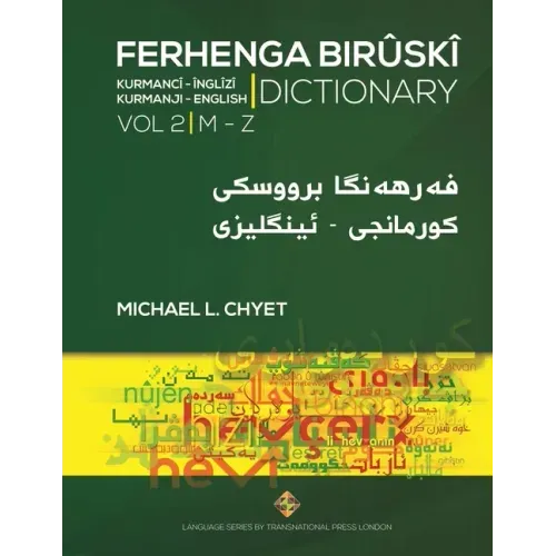 FERHENGA BIRÛSKÎ - Kurmanji-English Dictionary - Volume Two: M-Z