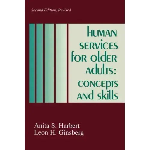 Human Services for Older Adults: Concepts and Skills