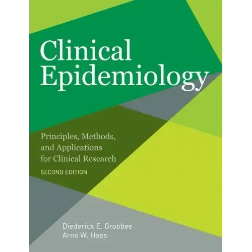 Clinical Epidemiology: Principles, Methods, and Applications for Clinical Research
