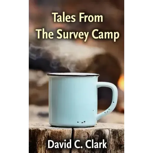 Tales From The Survey Camp