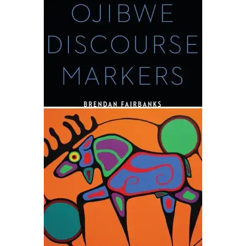 Ojibwe Discourse Markers