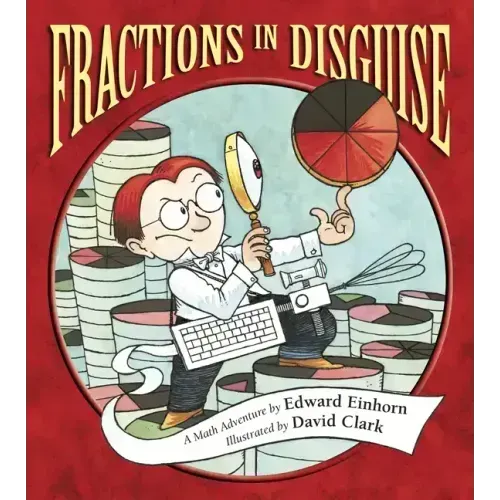 Fractions in Disguise: A Math Adventure