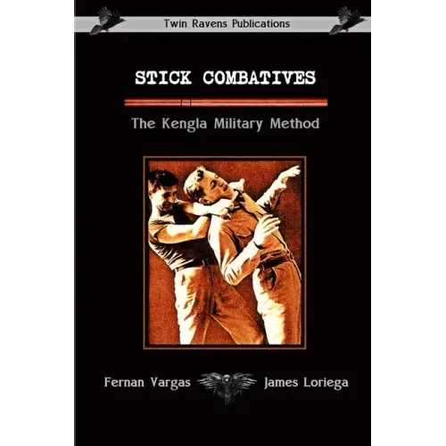 Stick Combatives The Kengla Military Method