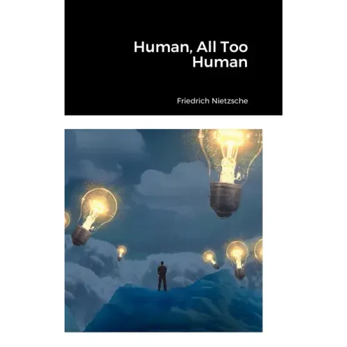 Human, All Too Human