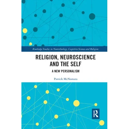 Religion, Neuroscience and the Self: A New Personalism