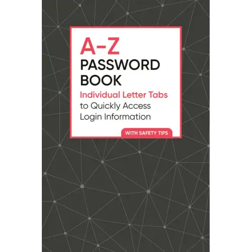 A-Z Password Book: Individual Letter Tabs to Quickly Access Login Information