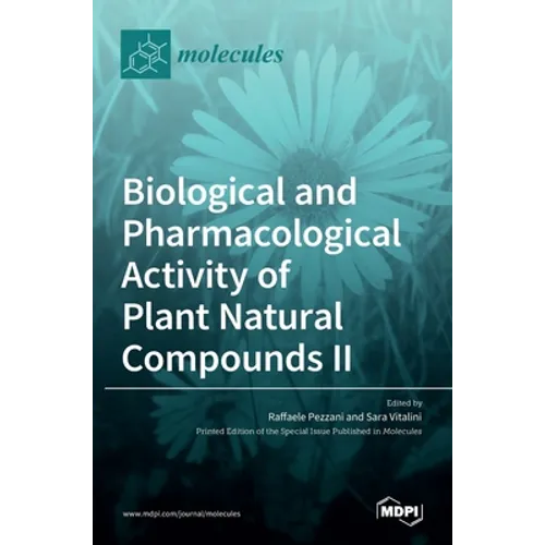 Biological and Pharmacological Activity of Plant Natural Compounds II