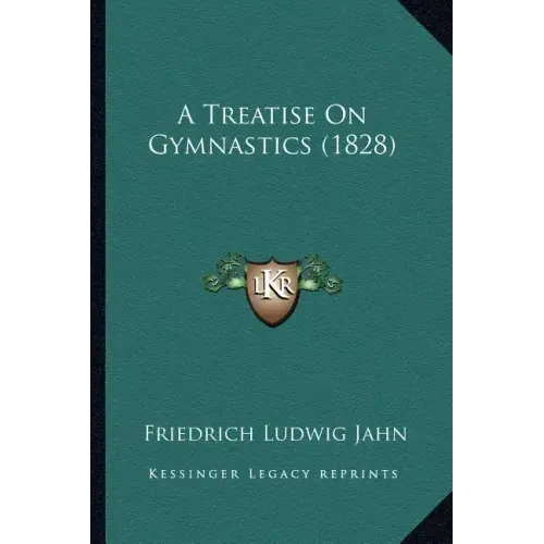 A Treatise on Gymnastics (1828)