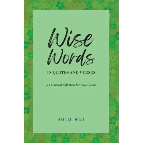 Wise Words In Quotes And Verses